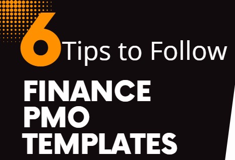 6 Tips to follow in PMO Finance&nbsp;Template