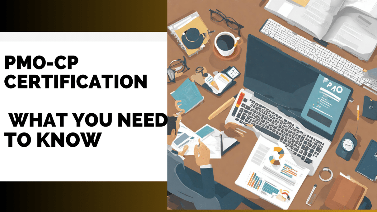 PMO-CP Certification: What You Need to&nbsp;Know