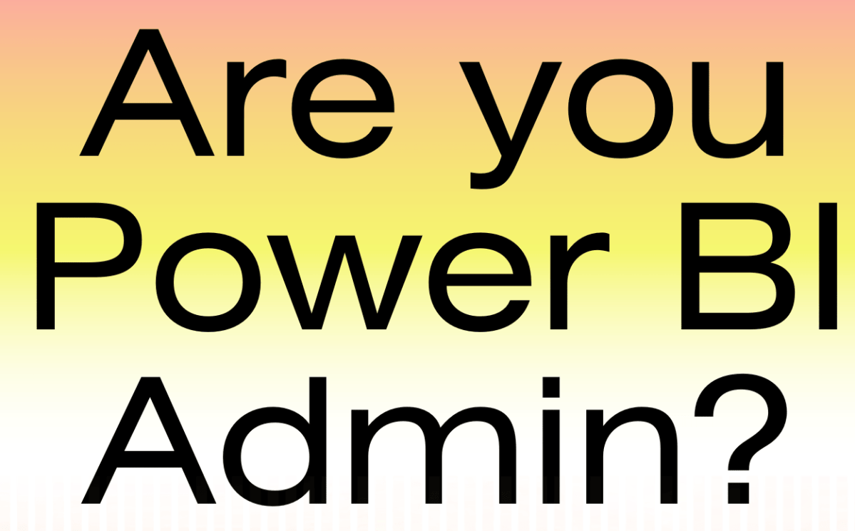 A-Z about Power BI Admin Portal&nbsp;(PL-300)