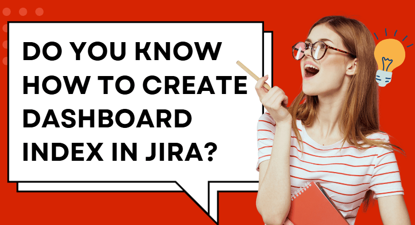 Create Dashboard Index in&nbsp;Jira