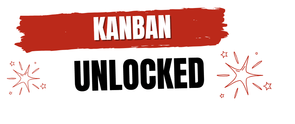 Kanban: A Complete Guide from A to&nbsp;Z